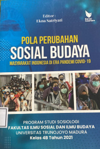 Image of Pola Perubahan : Sosial Budaya Masyarakat Indonesia Di Era Pandemi Covid-19